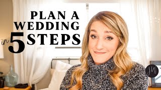 How To Plan a Wedding in 5 STEPS