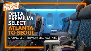 We have to talk about Delta Premium Select | 16 hour flight | Airbus A350 ATL to SEOUL