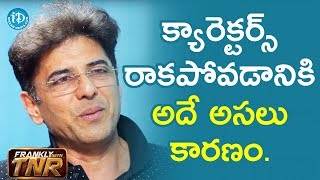 క్యారెక్టర్స్ రాకపోవడానికి అదే అసలు కారణం - Babloo Prithiveeraj | Frankly With TNR | Talking Movies