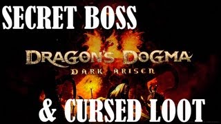 Dragon's Dogma Dark Arisen: Secret Boss & Cursed Items Dragon's Dogma Dark Arisen: Secret Boss & Cursed Items
