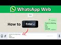 How to Enter In WhatsApp Web | Change Line When Typing In WhatsApp Web