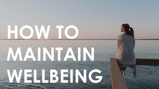 How to Maintain Wellbeing in Challenging Times