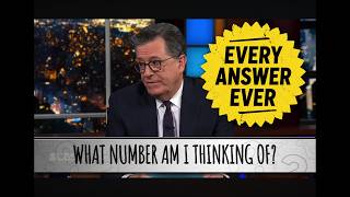 What Number Is Stephen Colbert Thinking Of: Every Answer Ever