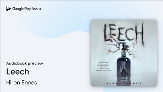 Leech by Hiron Ennes · Audiobook preview