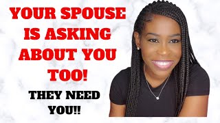 "They have need of you" 💍👰🏾♀️ Your spouse is asking about you too‼ #propheticword