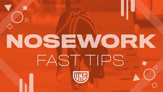 Fast Tips - UKC Nosework