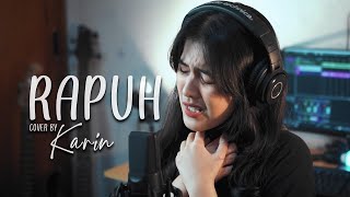 Agnes Monica - Rapuh Cover by Karin