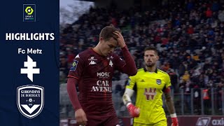 FC METZ - FC GIRONDINS DE BORDEAUX (3 - 3) - Highlights - (FCM - GdB) / 2021-2022