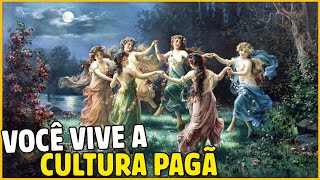 COMO A CULTURA PAGÃ INFLUENCIOU AS NOSSAS VIDAS AO LONGO DA HISTÓRIA