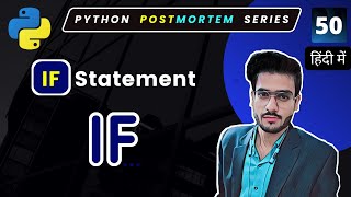 IF Statement in Python | Python Full Course in Hindi #50