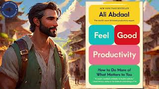 Feel-Good Productivity Book Summary