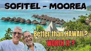 STAYING IN AN OVERWATER BUNGALOW | Sofitel Mo'orea Is French Polynesia Better than HAWAII?