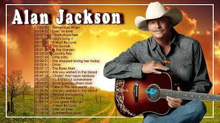Alan Jackson Greatest Hits Playlist 2020 - Best Country Songs of Alan Jackson Classic Country Music