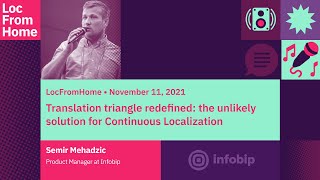 Semir Mehadzic (Infobip) - "Translation triangle redefine"