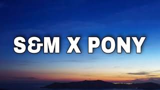S&M x Pony (Tiktok Remix Mashup) Altegomusic