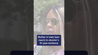 Mother of slain teen reacts to shooter's 10-year sentence in DC | NBC4 Washington