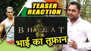 BHARAT TEASER REACTION By Salman Khan's Die Hard Fan | भाई का तूफान