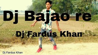 Dj Bajao Re | Rajasthani DJ Song | Bangla Wedding Dance dj fardus khan  2023