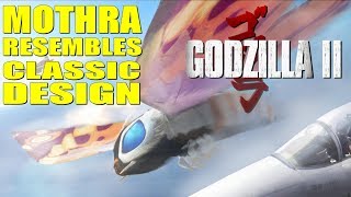 Mothra Resembles Classic Design! - Godzilla 2: King of the Monsters Update!