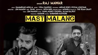 Mast Malang : Raj Mawar, Mehar Risky, Pooja Lohchab | New Haryanvi Song 2022 @VijayLohatOfficial