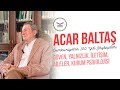 Prof. Dr. Acar Baltaş ile Psikoloji