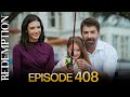 Esaret 408. Bölüm | Redemption Episode 408