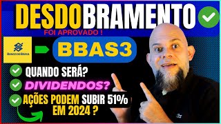 NOTICIA! BBAS3 Anuncia Data do DESDOBRAMENTO de AÇOES e  ANALISTAS Projetam VALORIZAÇÃO para 2024