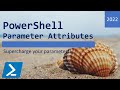 PowerShell Parameter Attributes - validate, group, require params and add pipeline to your function