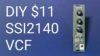 [$11] DIY eurorack modular synth SSI2140 VCF | 4pole Low Pass Filter