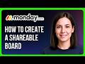 How to Create a Shareable Board in Monday.com