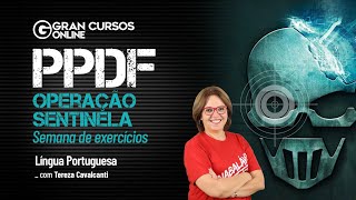 Concurso Polícia Penal DF – Semana de exercícios | Língua Portuguesa com Tereza Cavalcanti