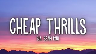 Sia - Cheap Thrills Lyrics Ft Sean Paul
