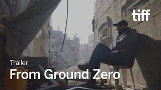 FROM GROUND ZERO Trailer | TIFF 2024