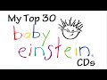 My Top 30 Baby Einstein CDs Part 1