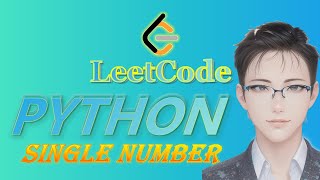 LeetCode Python Solutions: 136. Single Number #python #coding #leetcode