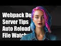 Webpack Dev Server: Watch Arbitrary Directory Files and Auto Reload
