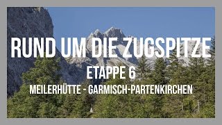 Rund um die Zugspitze | Etappe 6 | Meilerhütte - Garmisch-Partenkirchen | GPS-Track