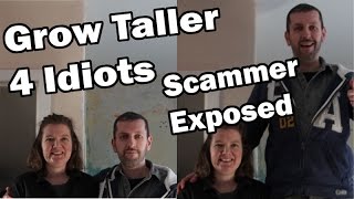 Grow Taller 4 Idiots - Scammer Exposed