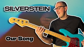 Sliverstein - Our Song | BASS COVER