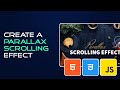 Parallax Scrolling Effect Using JavaScript | HTML and CSS Tutorial