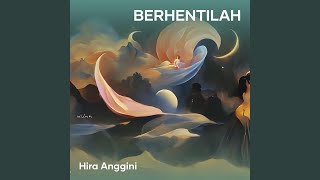 Berhentilah