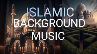 New Islamic 🥰 Background Music | No Copyright Music | Copyright Free Music For Islam | 2024