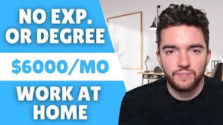 $6,000/MONTH NO EXPERIENCE WORK FROM HOME FULLY REMOTE JOBS FOR BEGINNERS 2023