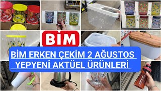 BİM ERKEN ÇEKİM BİM 2 AĞUSTOS CUMA 2024 BİM BU HAFTA YEPYENİ ÜRÜNLER BİM AKTÜEL ÜRÜNLER