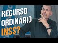 Recurso Ordinário no INSS Demora Quanto Tempo?