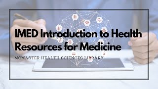 IMED Introduction to Health Resources for Medicine