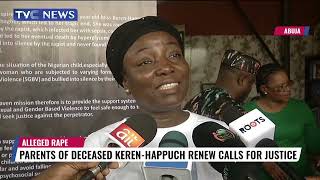 Parents of Deceased Keren Happuch Renew Calls for Justice