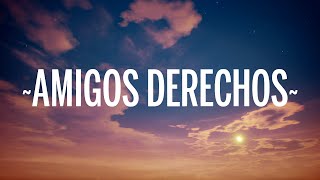 Reik, Maluma - Amigos Con Derechos ( Letra _ Lyrics )