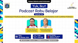 Rabu Belajar Episode 164 : Semangat Pemuda Menuju Indonesia Emas Dalam Rangka Hari Sumpah Pemuda