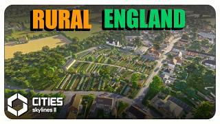 I Built the Most REALISTIC Rural England in Cities Skylines 2!